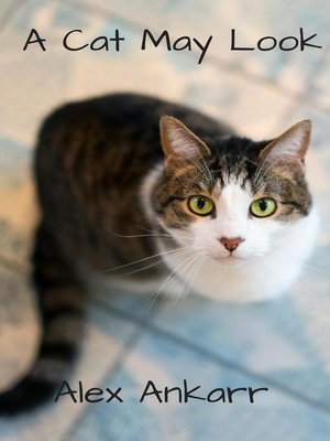 cover image of A Cat May Look